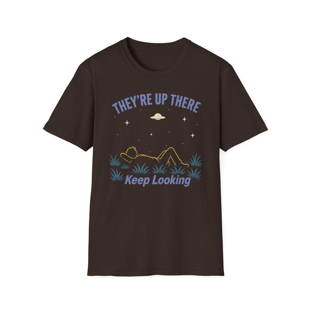 They're Up There T-Shirt