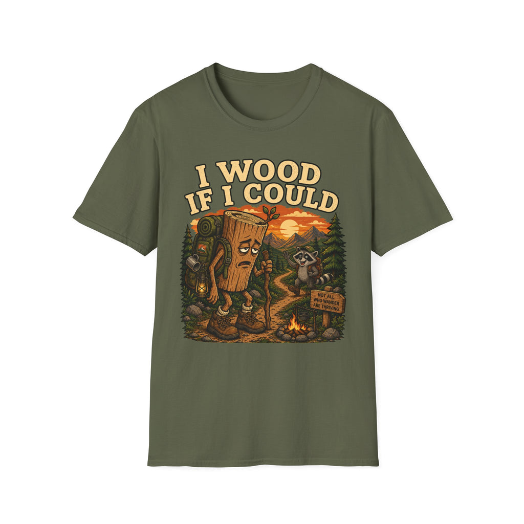 I Wood if I Could T-Shirt