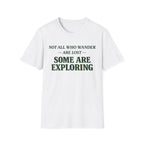 Not Lost Exploring T-Shirt