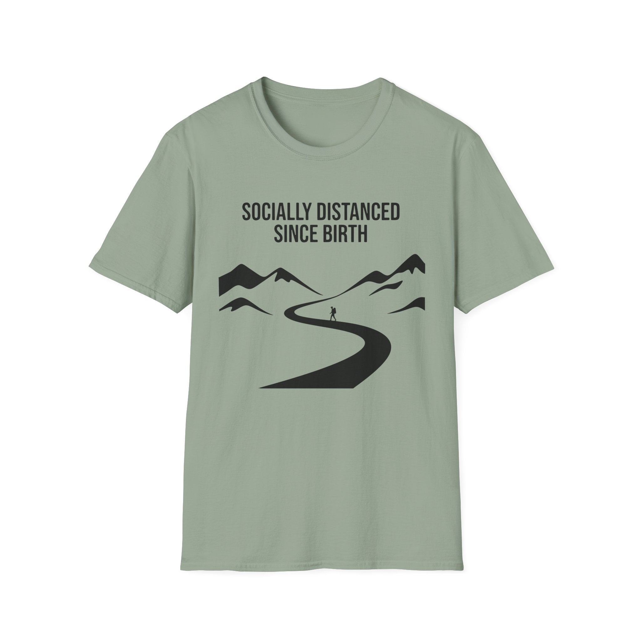 Socially Distanced Since Birth T-Shirt