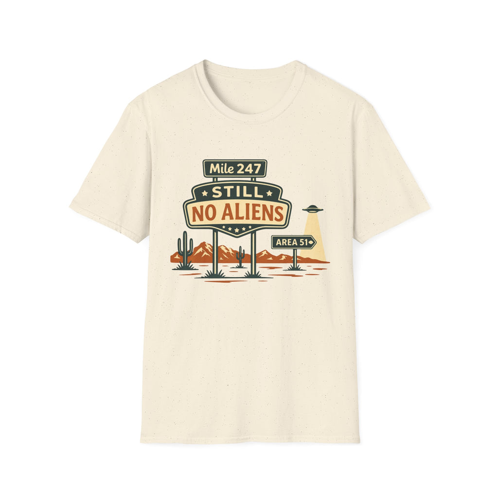 Still No Aliens T-Shirt