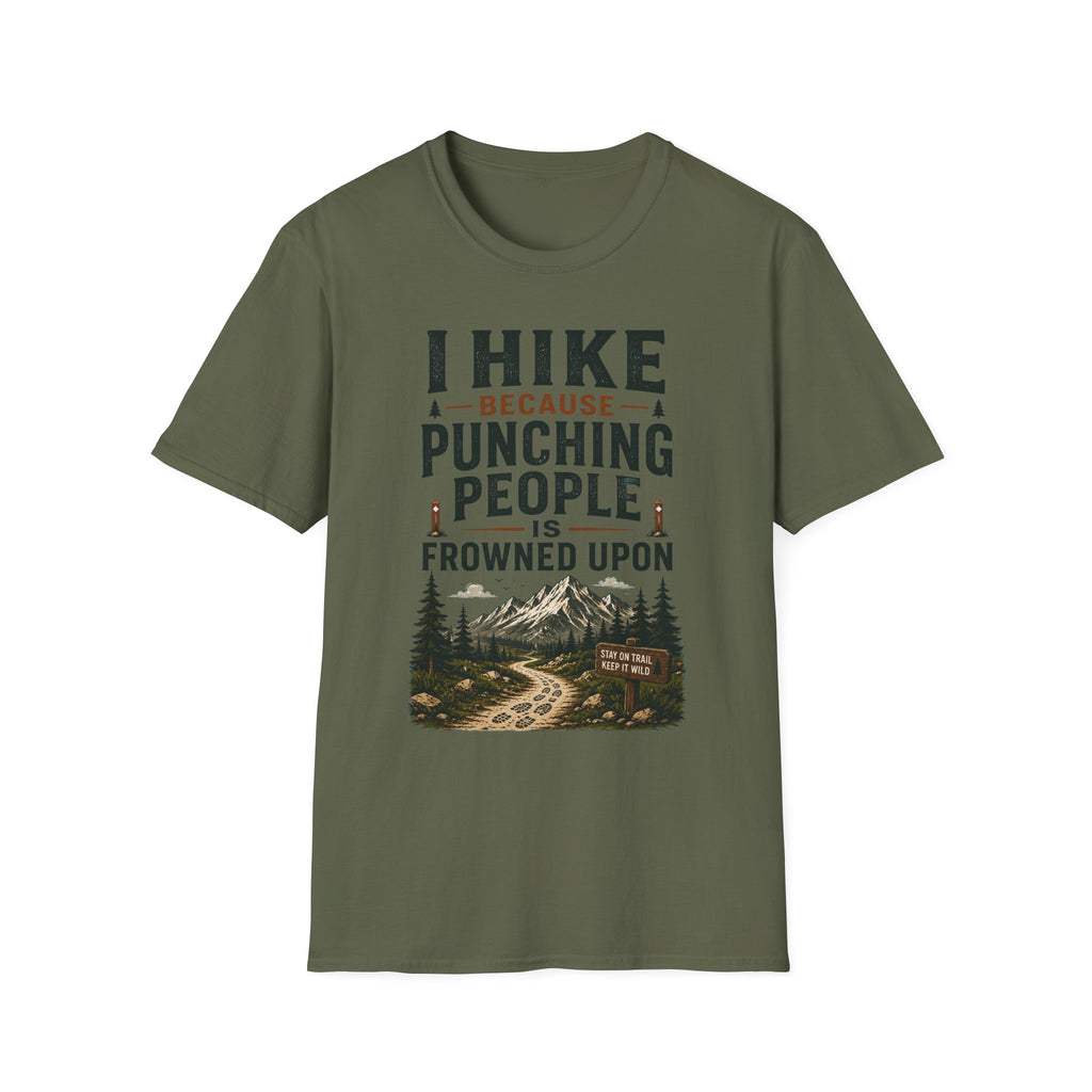 I Hike Because... T-Shirt