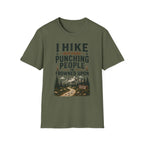 I Hike Because... T-Shirt