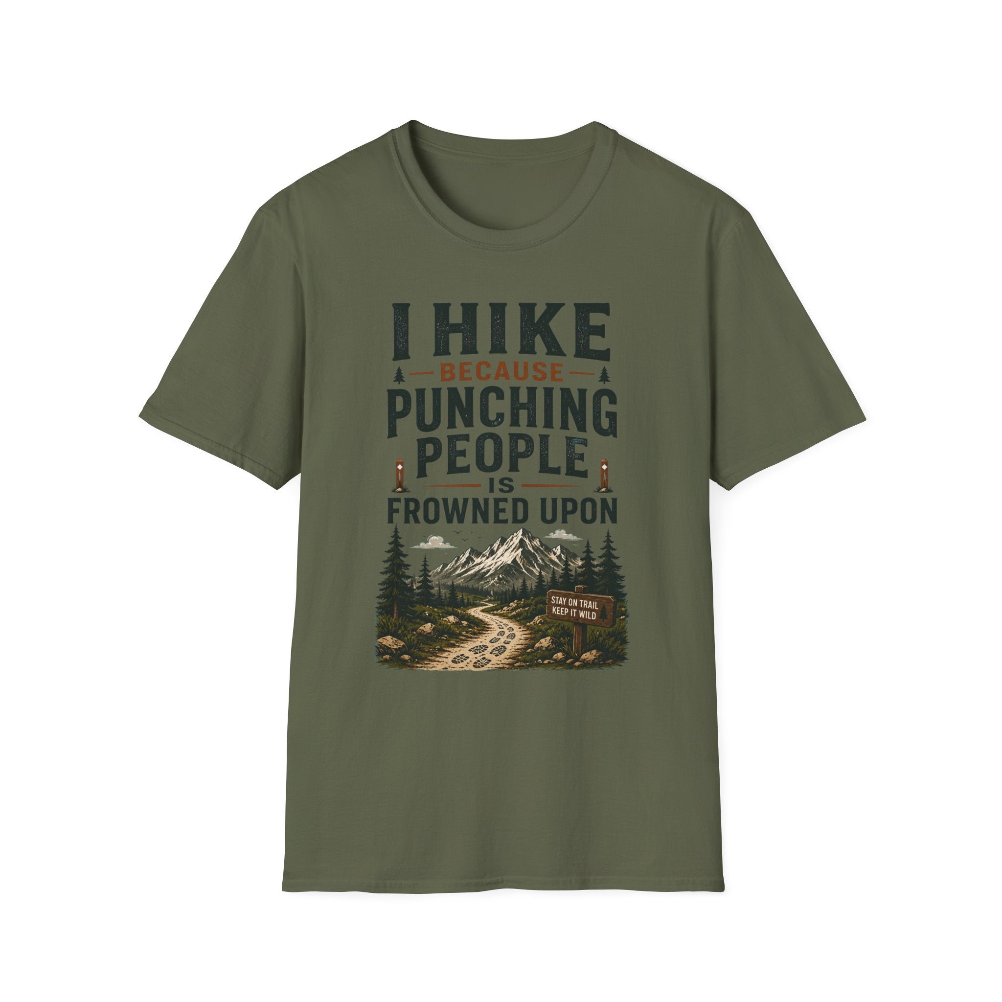 I Hike Because... T-Shirt
