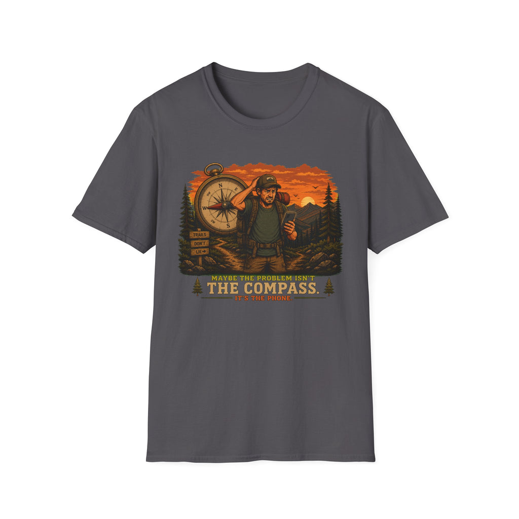 Problem Isn't The Compass T-Shirt