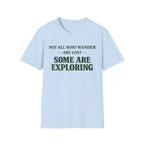 Not Lost Exploring T-Shirt