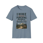 I Hike Because... T-Shirt