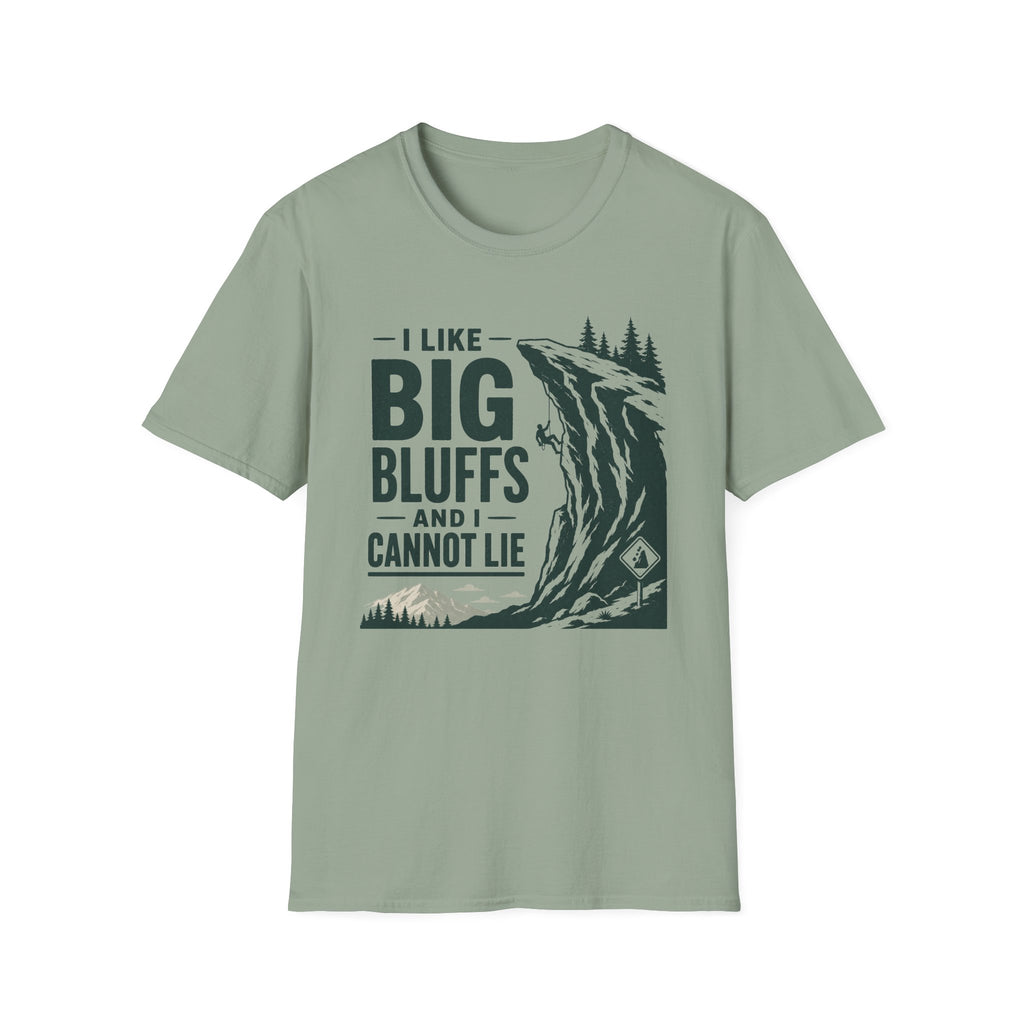 I Like Big Bluffs T-Shirt