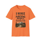 I Hike Because... T-Shirt