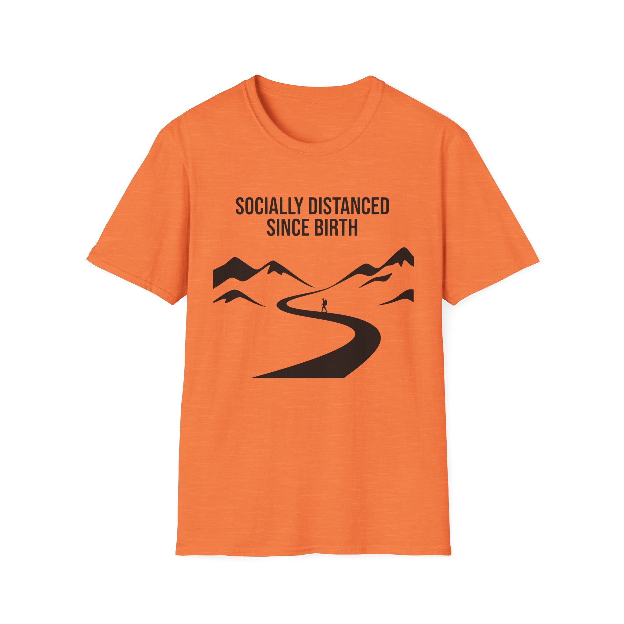 Socially Distanced Since Birth T-Shirt