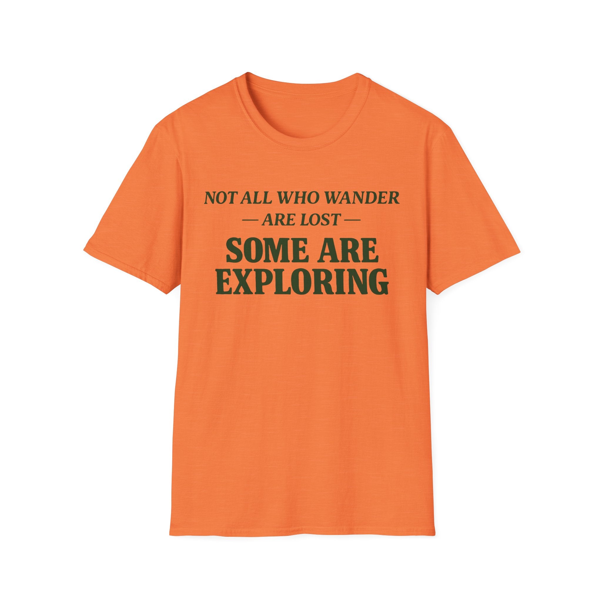 Not Lost Exploring T-Shirt