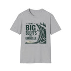 I Like Big Bluffs T-Shirt