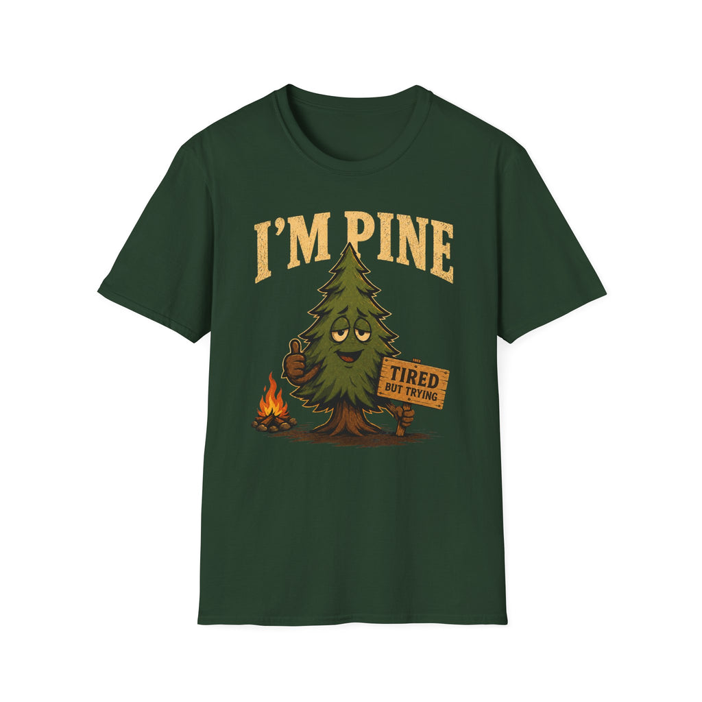 I'm Pine T-Shirt