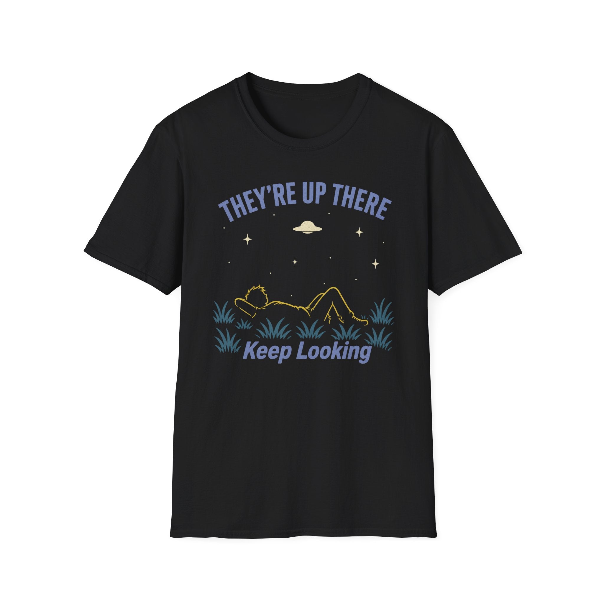 They're Up There T-Shirt