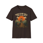 This is My Hill and I'll Die On It T-Shirt