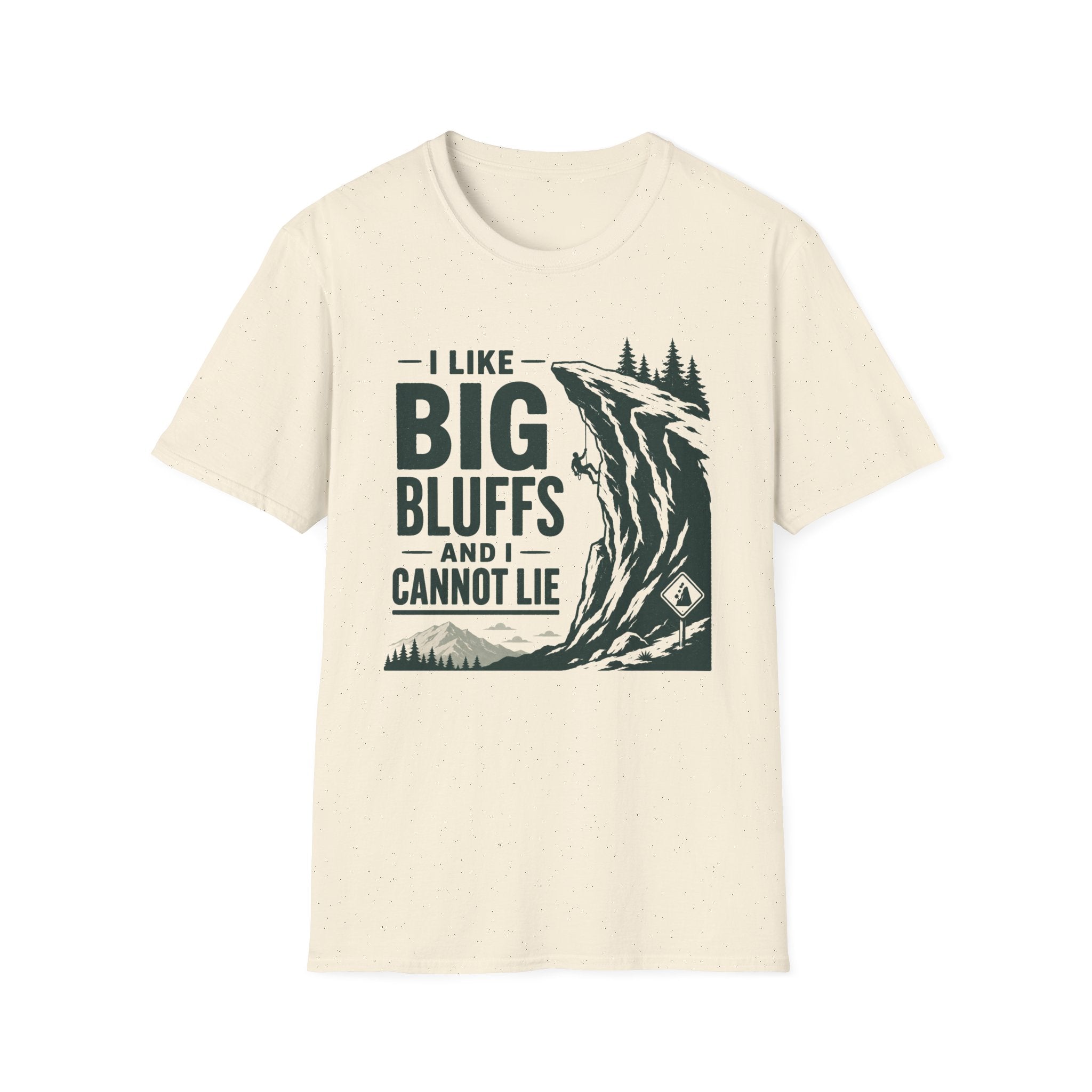 I Like Big Bluffs T-Shirt