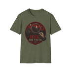 Seek the Truth T-Shirt