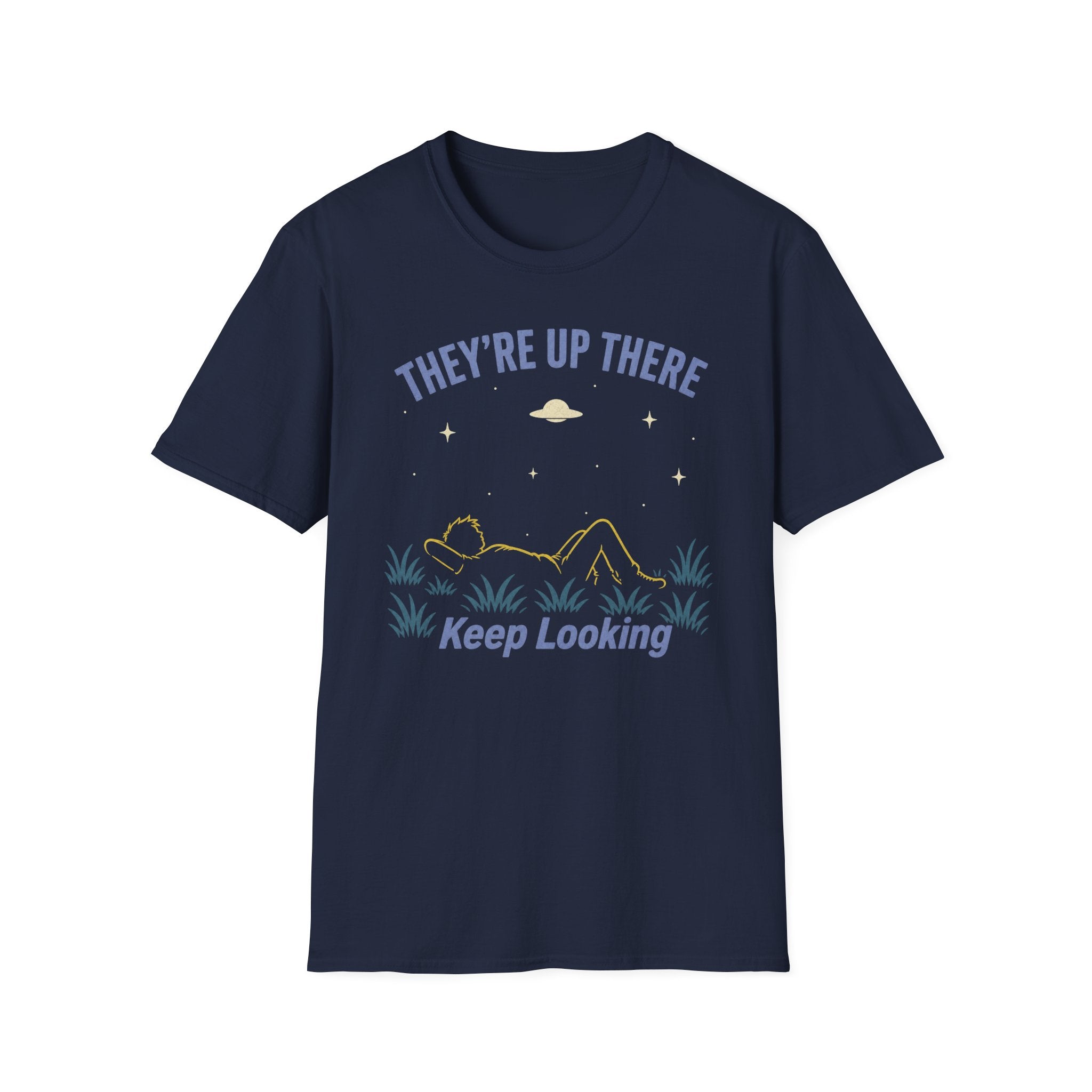 They're Up There T-Shirt
