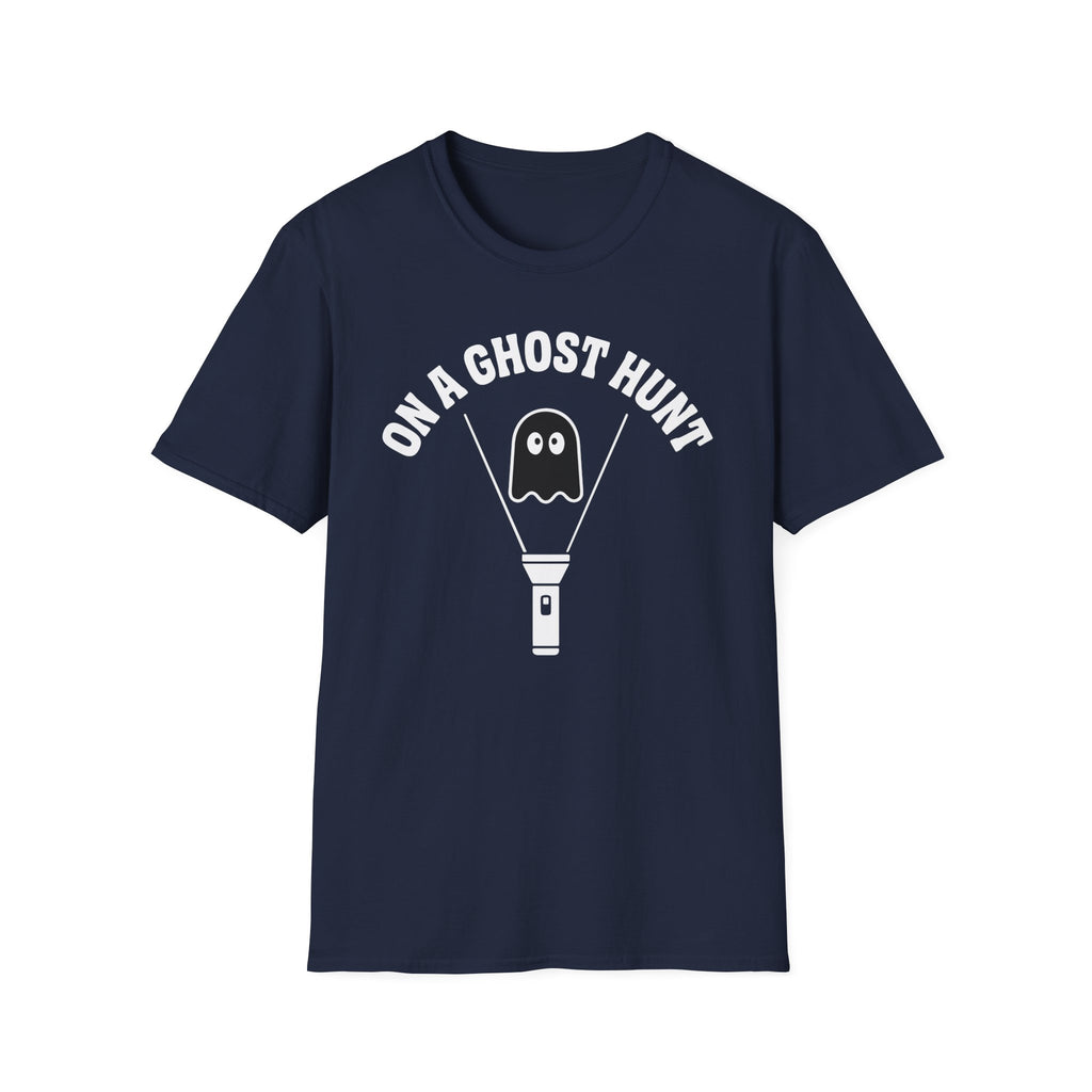 On A Ghost Hunt T-Shirt