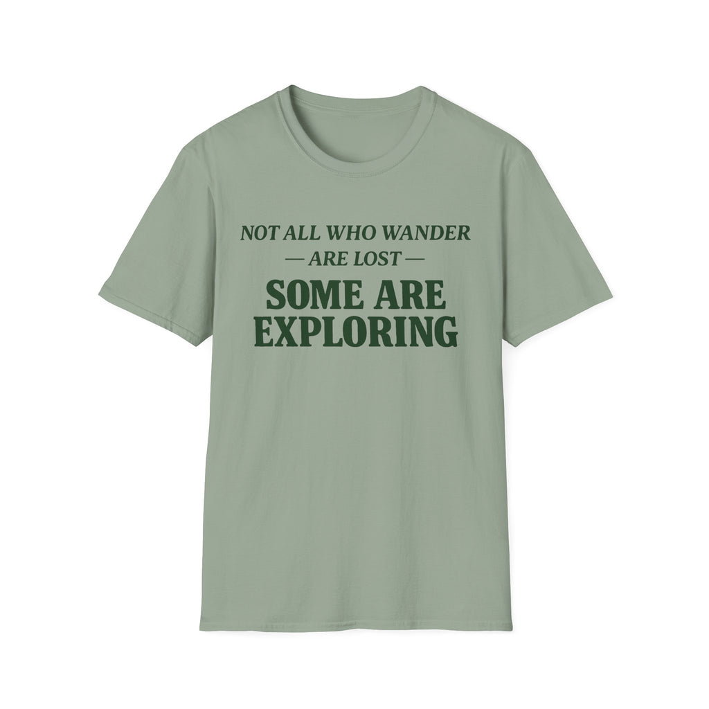 Not Lost Exploring T-Shirt