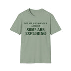 Not Lost Exploring T-Shirt