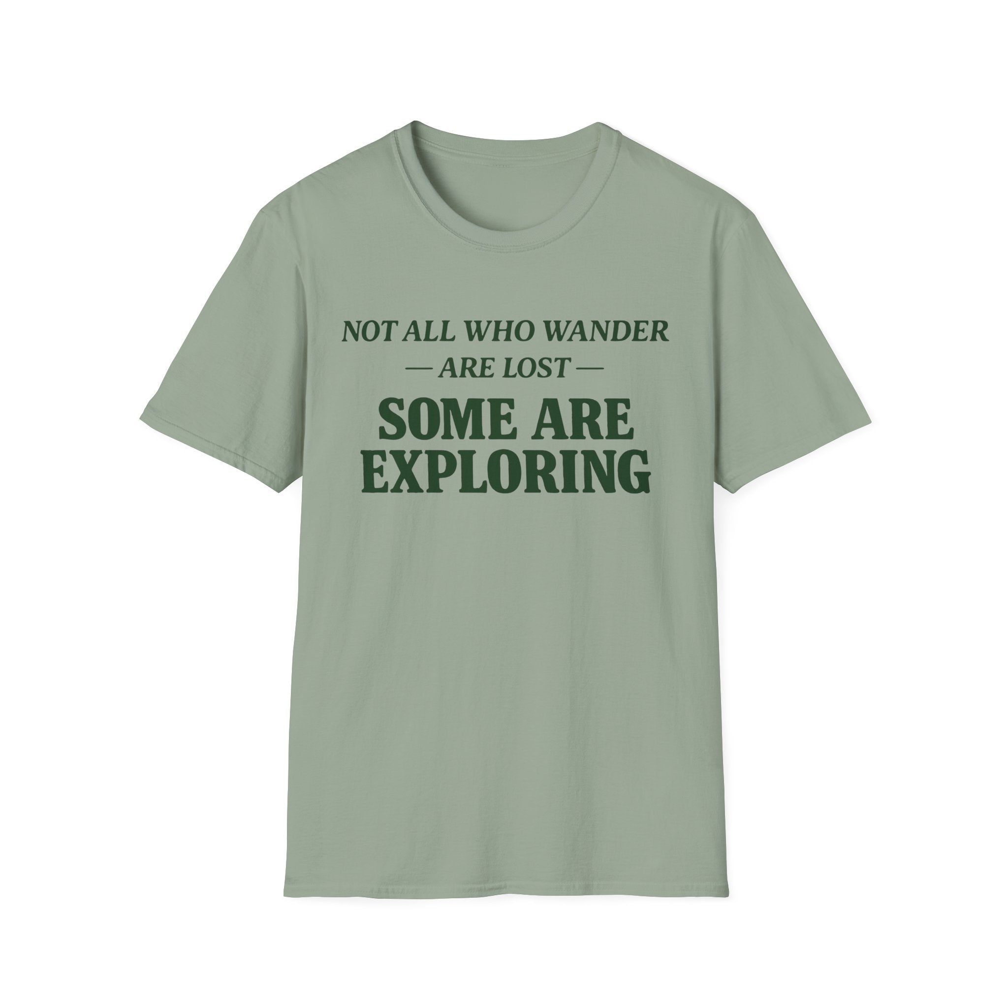 Not Lost Exploring T-Shirt
