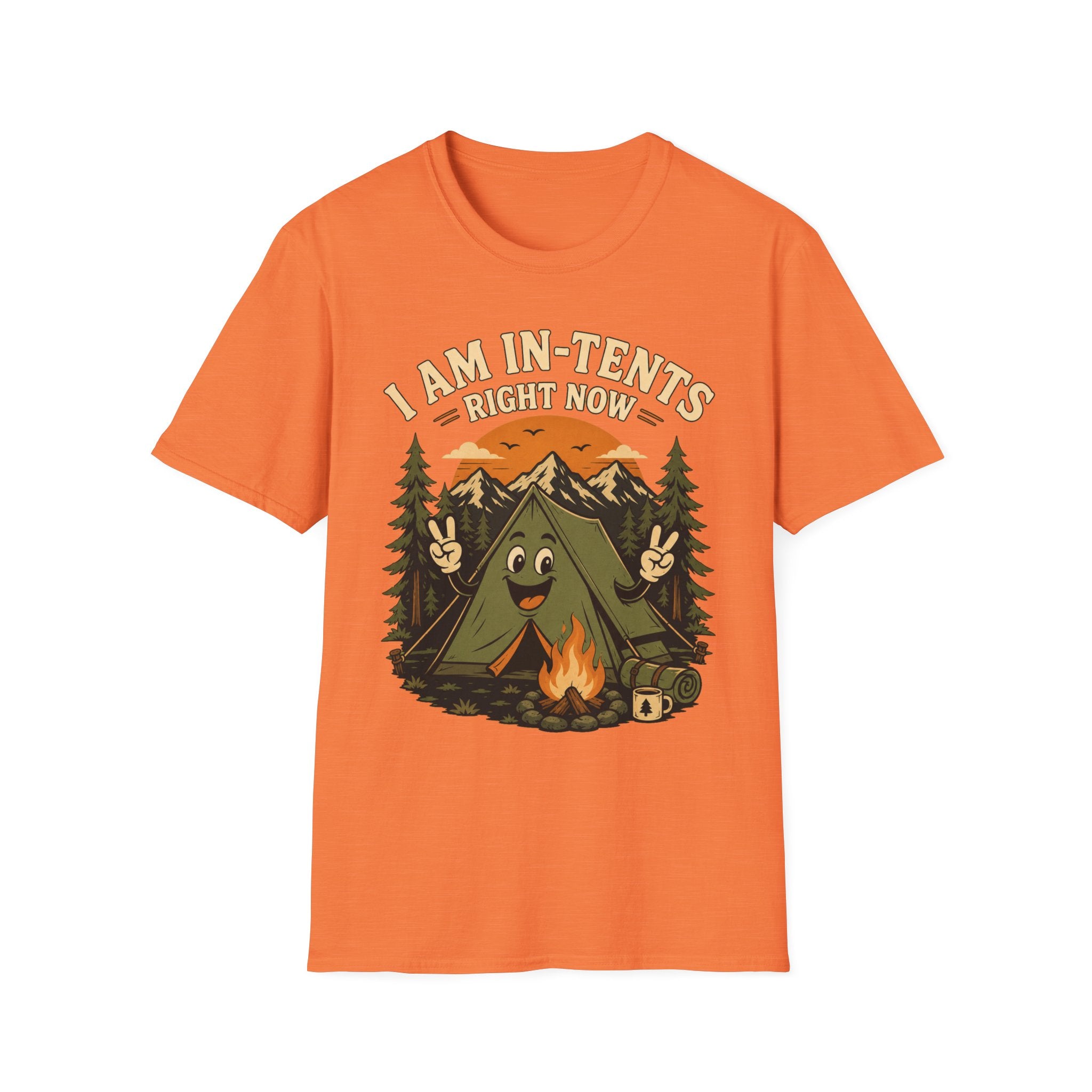 I Am In-Tents Right Now T-Shirt