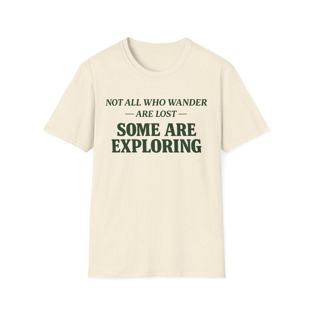 Not Lost Exploring T-Shirt