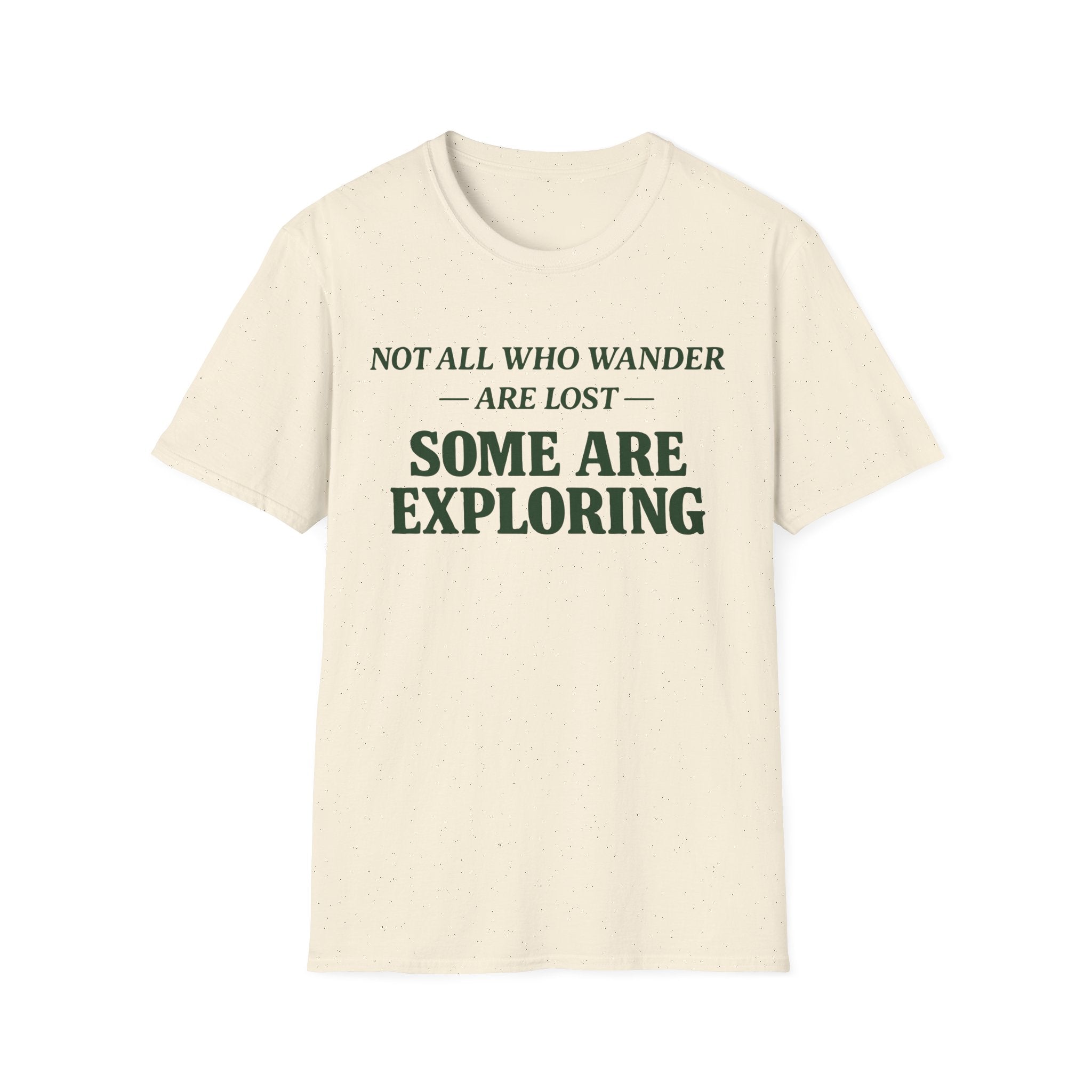 Not Lost Exploring T-Shirt