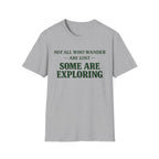 Not Lost Exploring T-Shirt