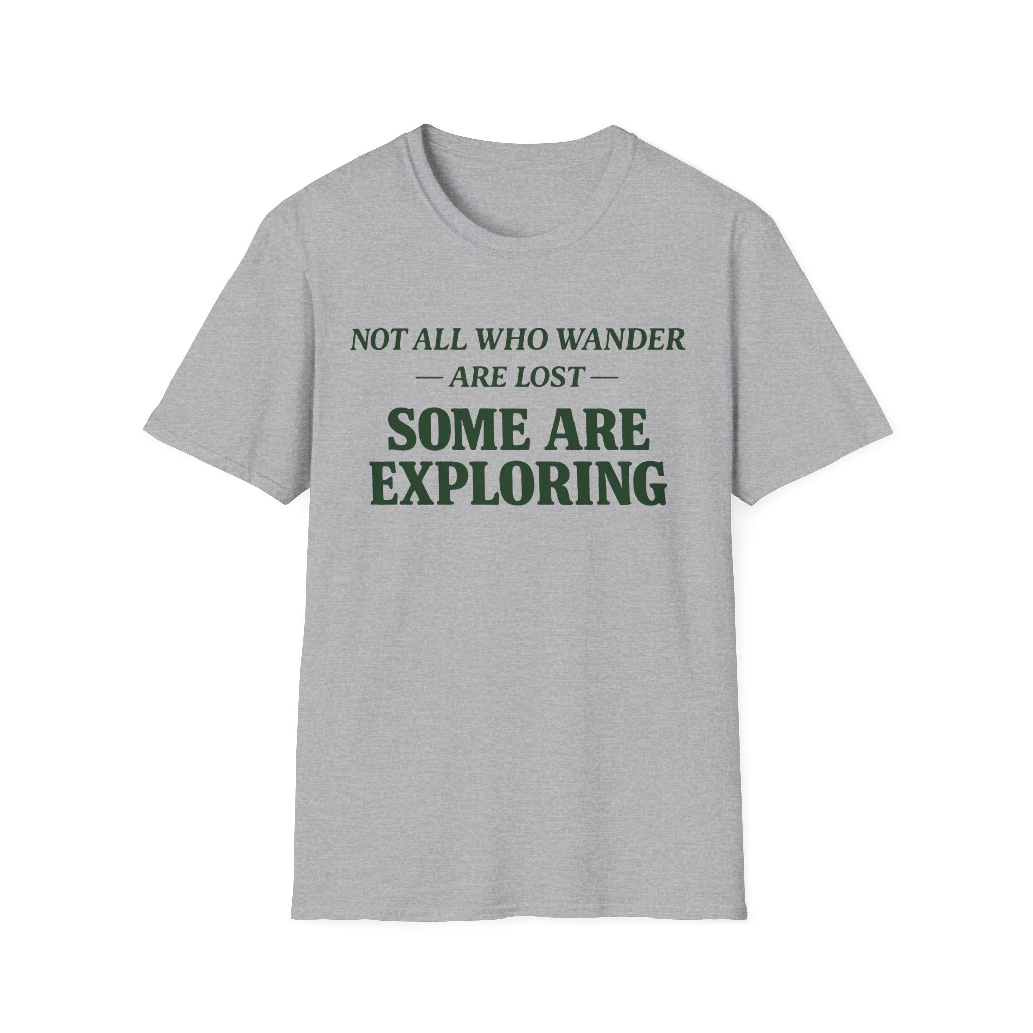 Not Lost Exploring T-Shirt