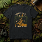 My Cardio is Chasing Legends T-Shirt
