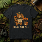 Bear With Me T-Shirt