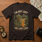 I'm Not Lost The Cars Lost T-Shirt