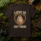 Love is Out There T-Shirt