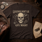 Legends Don't Lie GPS Might T-Shirt