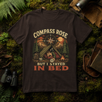 Compass Rose But I Stayed in Bed T-Shirt