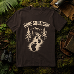 Gone Squatchin' T-Shirt