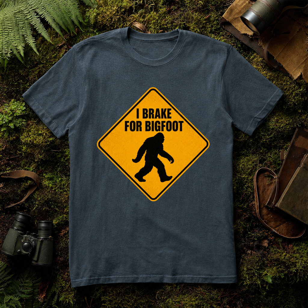 I Brake for Bigfoot T-Shirt