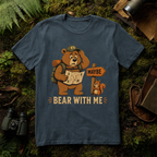 Bear With Me T-Shirt