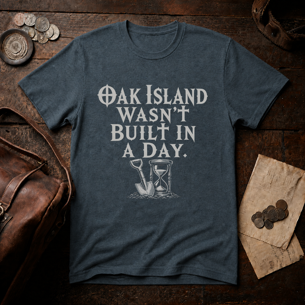 Oak Island Wasn't Built in a Day T-Shirt