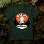 Bigfoot Ghosted Me T-Shirt