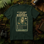 I' Date Bigfoot T-Shirt