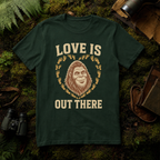Love is Out There T-Shirt