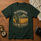 I'm Outstanding in my Field (Literally) T-Shirt
