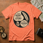 The Hunt Writes the Story T-Shirt