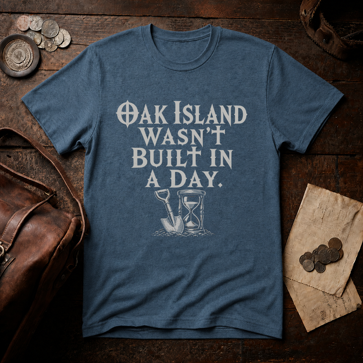 Oak Island Wasn't Built in a Day T-Shirt