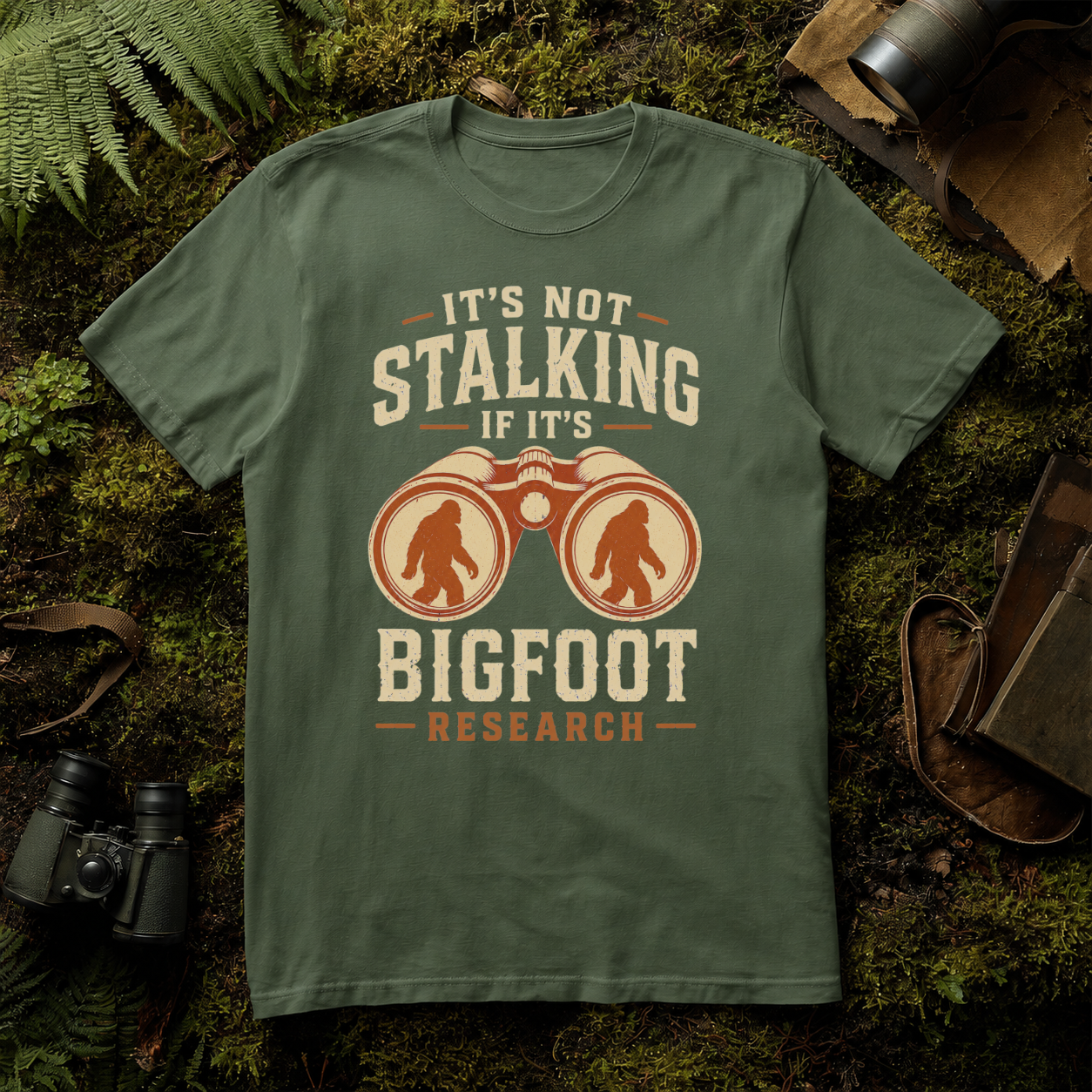It's Not Stalking if it's Bigfoot Research T-Shirt