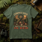 Compass Rose But I Stayed in Bed T-Shirt