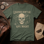 Legends Don't Lie GPS Might T-Shirt